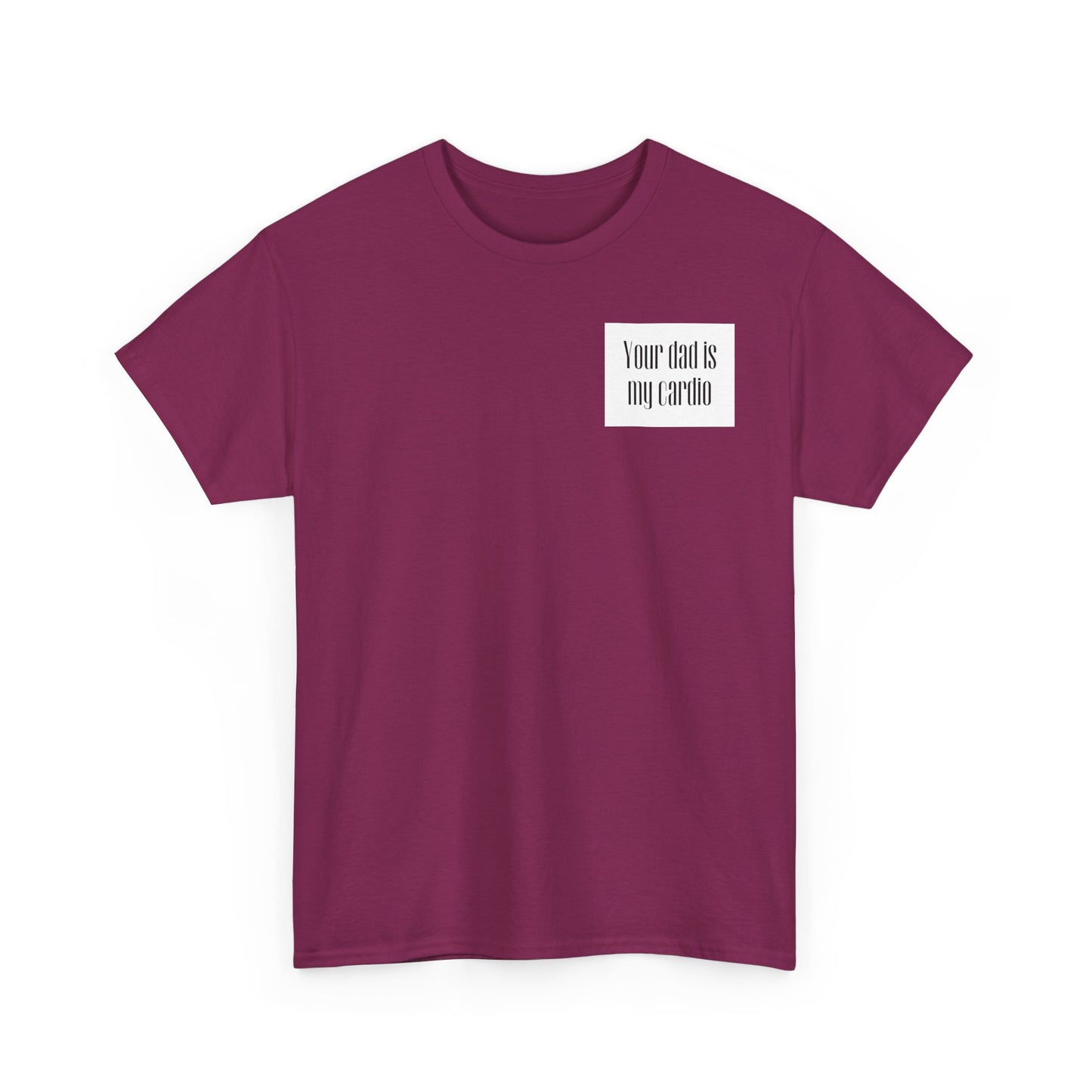 YOUR DAD | Heavy Cotton Tee