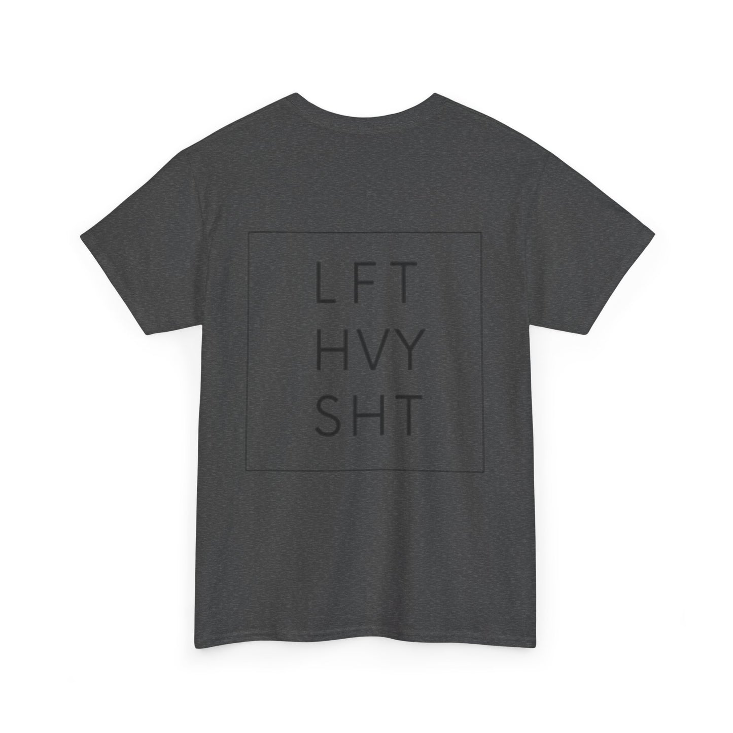 LIFT HEAVY | Heavy Cotton Tee