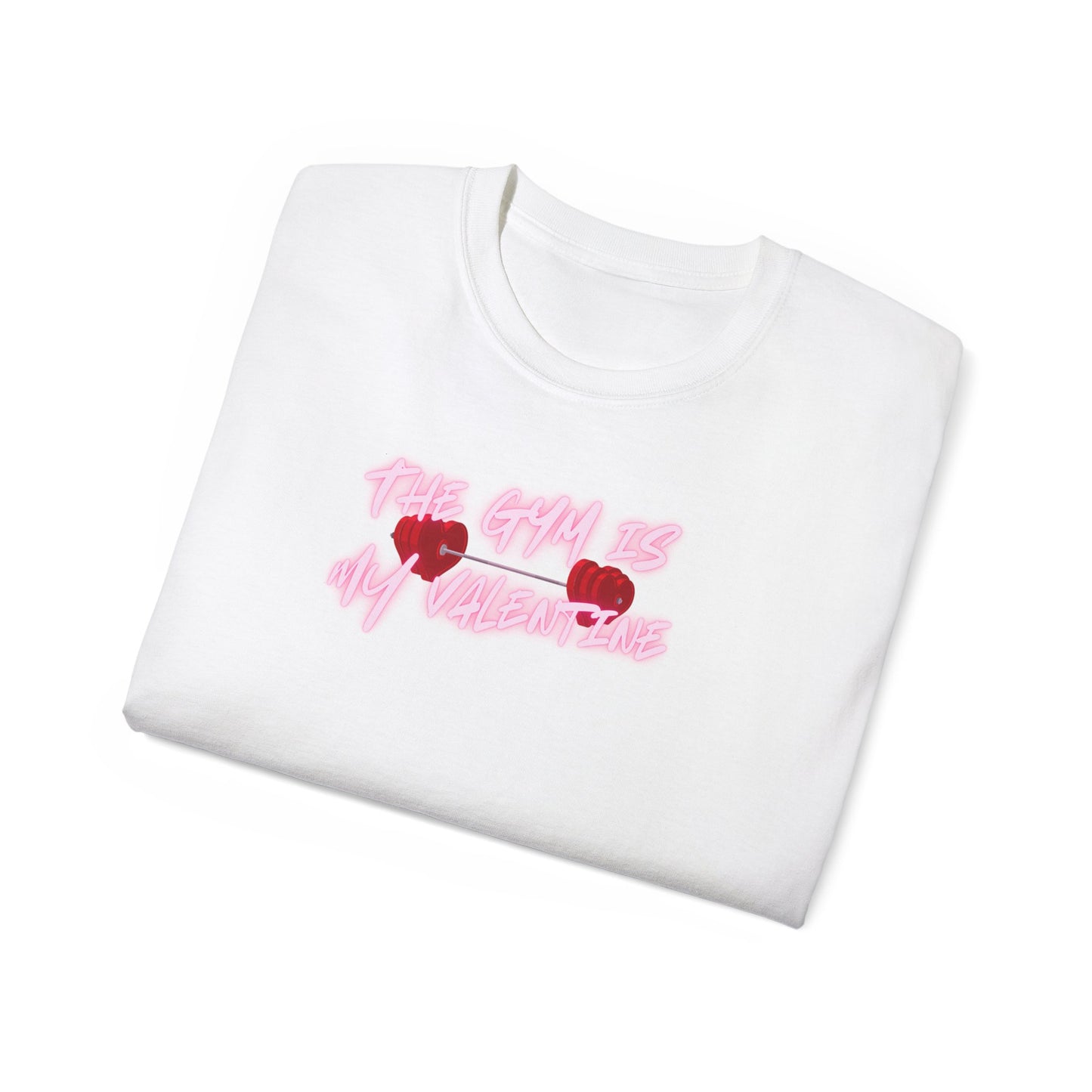 GymBrat-The Gym is My Valentine-Ultra Cotton T-Shirt