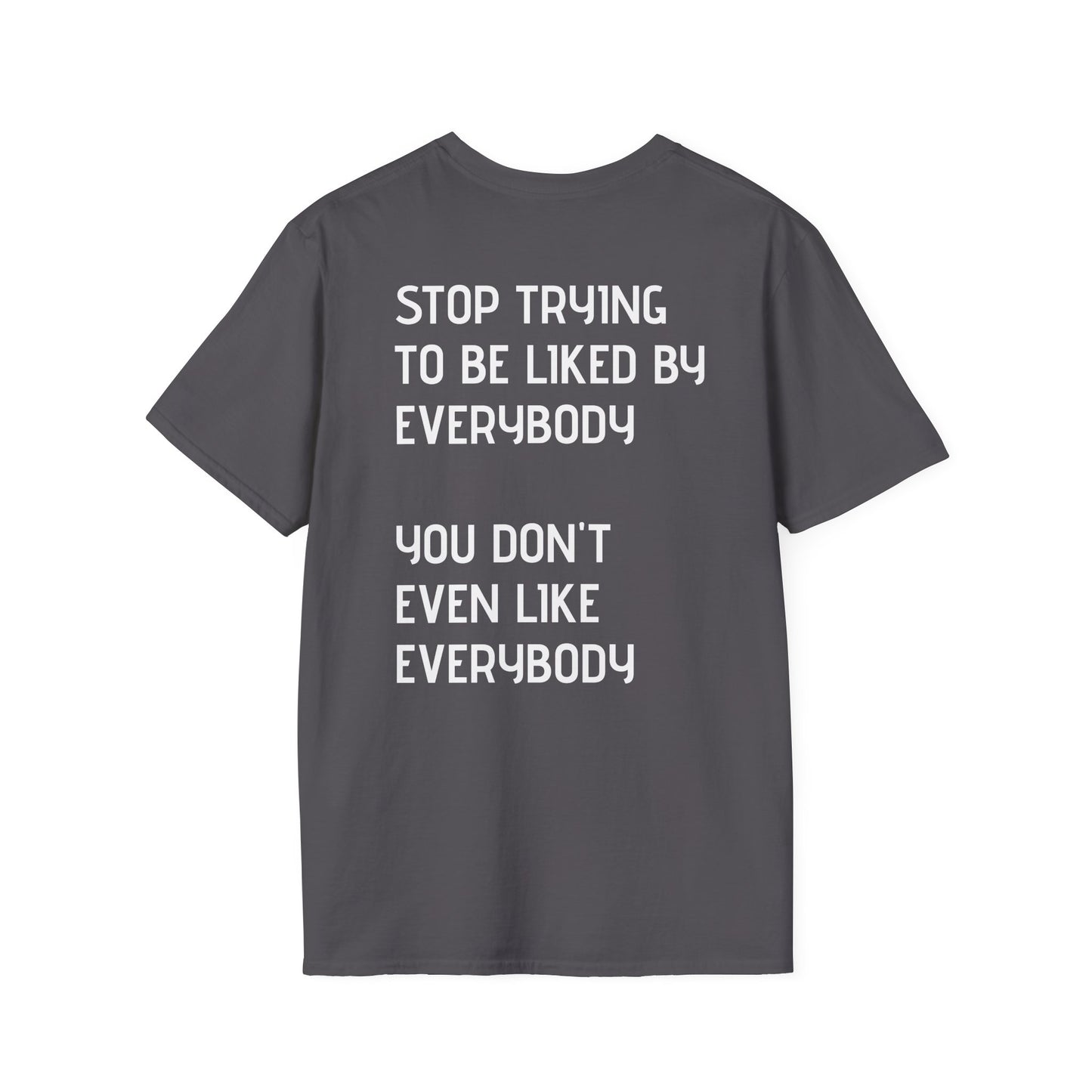 GYMBRAT| Unisex Tee - Simple, Don't Like Everybody, Be Yourself