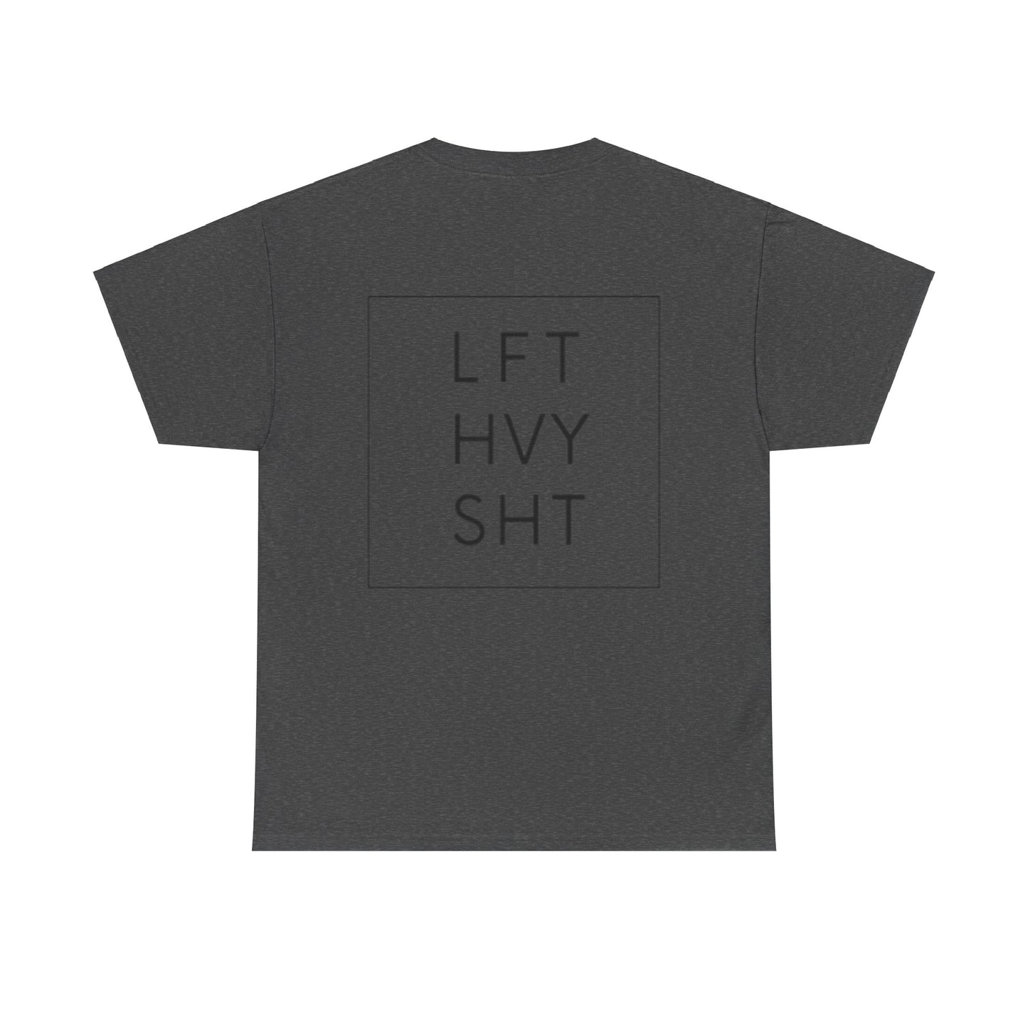 LIFT HEAVY | Heavy Cotton Tee