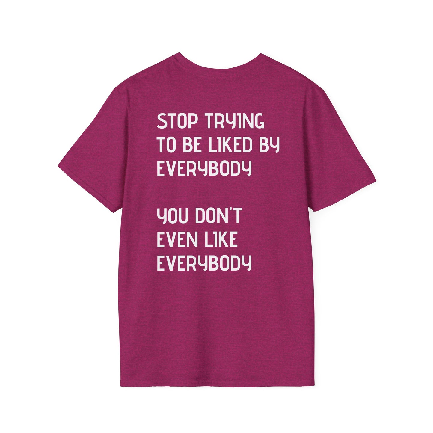 GYMBRAT| Unisex Tee - Simple, Don't Like Everybody, Be Yourself