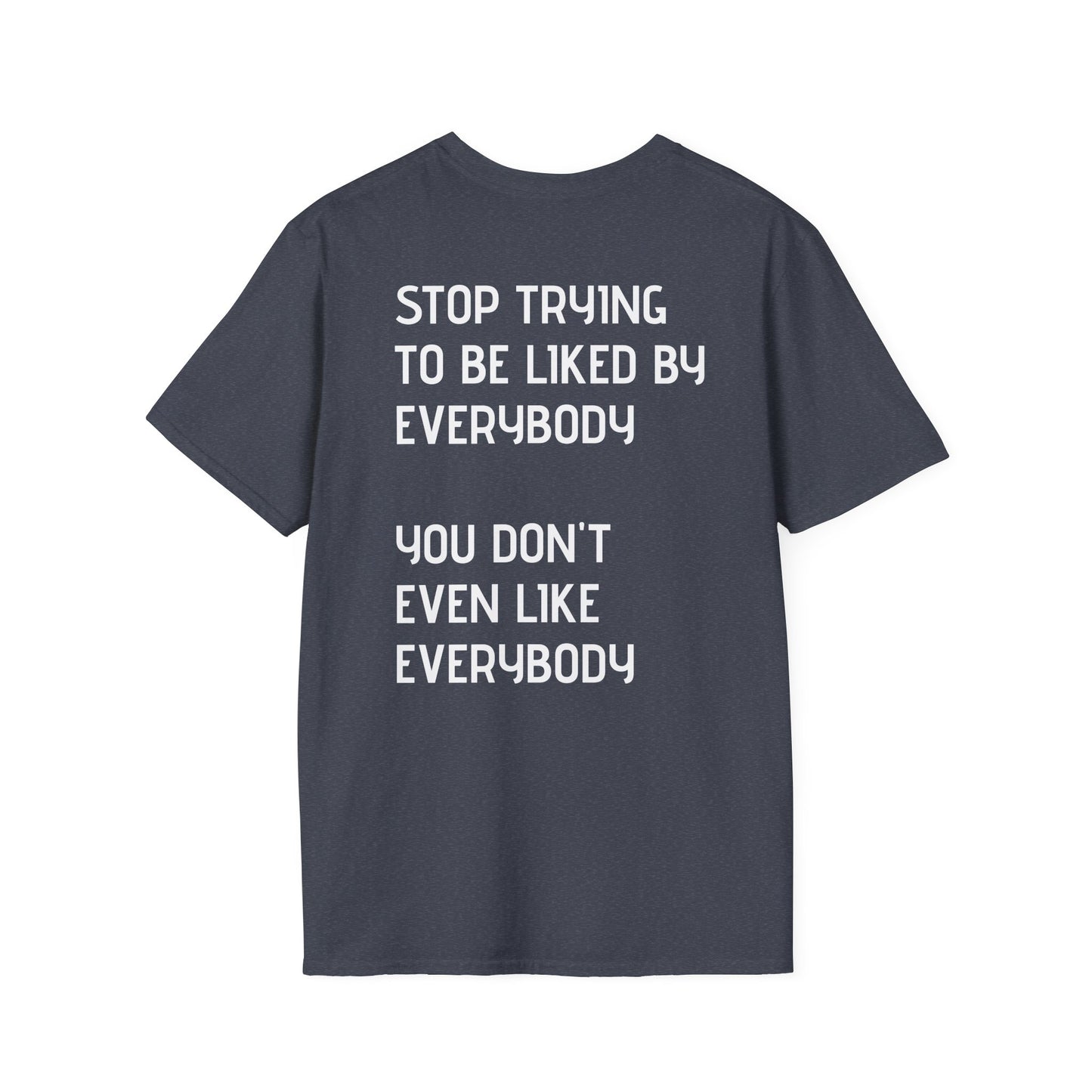 GYMBRAT| Unisex Tee - Simple, Don't Like Everybody, Be Yourself