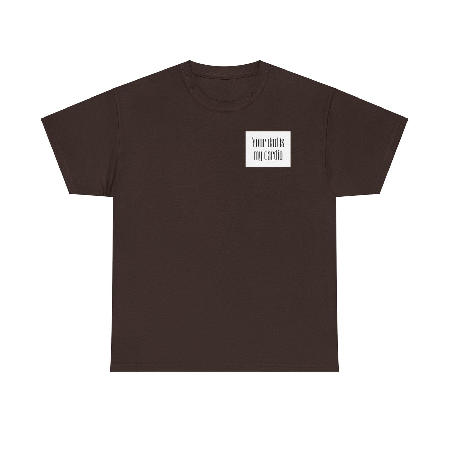 YOUR DAD | Heavy Cotton Tee
