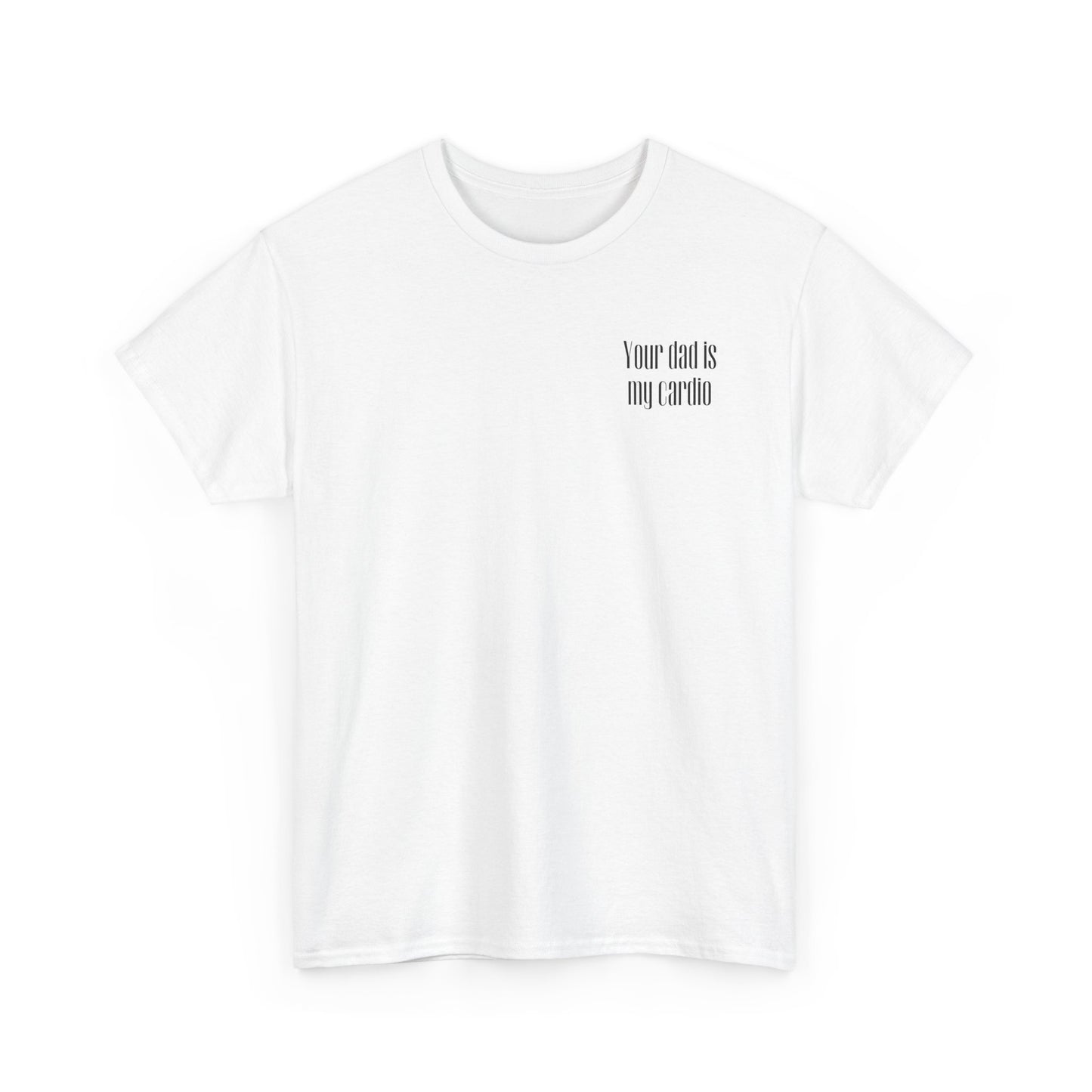 YOUR DAD | Heavy Cotton Tee