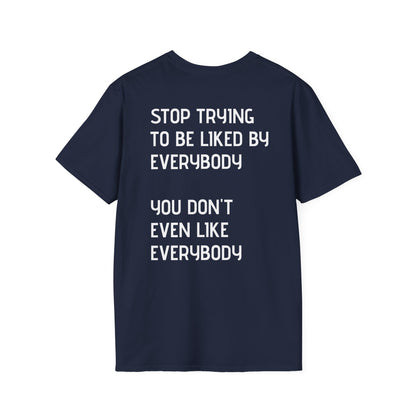 GYMBRAT| Unisex Tee - Simple, Don't Like Everybody, Be Yourself