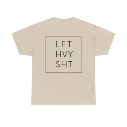 LIFT HEAVY | Heavy Cotton Tee