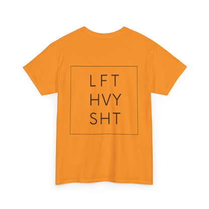 LIFT HEAVY | Heavy Cotton Tee