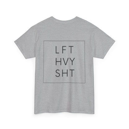 LIFT HEAVY | Heavy Cotton Tee