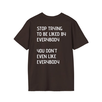GYMBRAT| Unisex Tee - Simple, Don't Like Everybody, Be Yourself