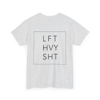 LIFT HEAVY | Heavy Cotton Tee