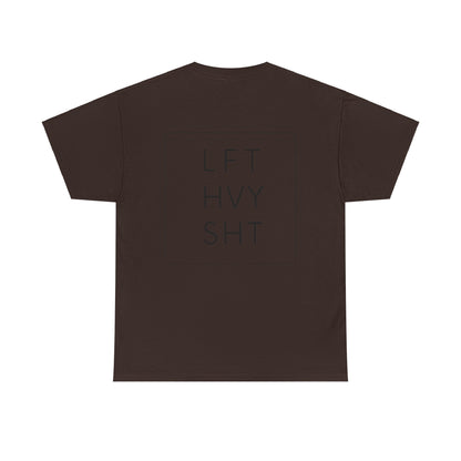 LIFT HEAVY | Heavy Cotton Tee