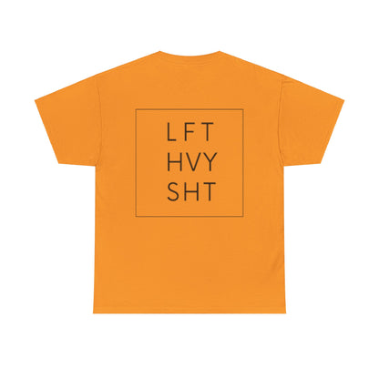 LIFT HEAVY | Heavy Cotton Tee