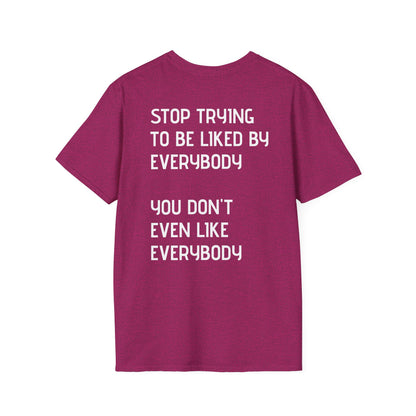 GYMBRAT| Unisex Tee - Simple, Don't Like Everybody, Be Yourself
